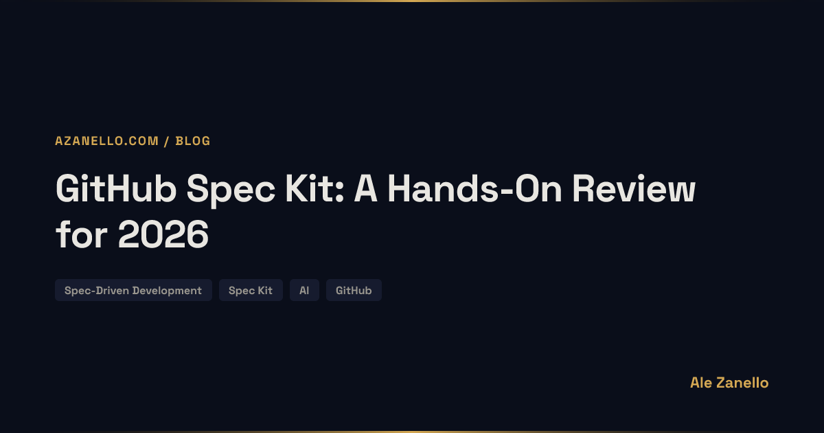 GitHub Spec Kit: A Hands-On Review for 2026 — azanello
